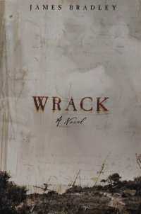 Wrack - James Bradley . Książka po angielsku