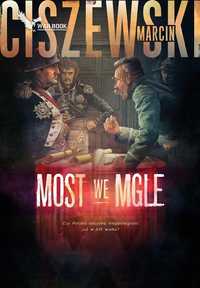 Most We Mgle, Marcin Ciszewski