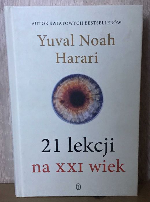 Książka 21 lekcji na XXI wiek - Yuval Noah Harari
