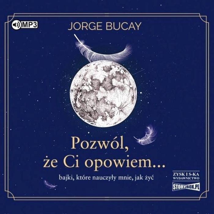Pozwól, że Ci opowiem. audiobook Storybox Jorge Bucay Rok wydania: