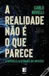 Livro - A Realidade Não É o Que Parece, Carlo Rovelli