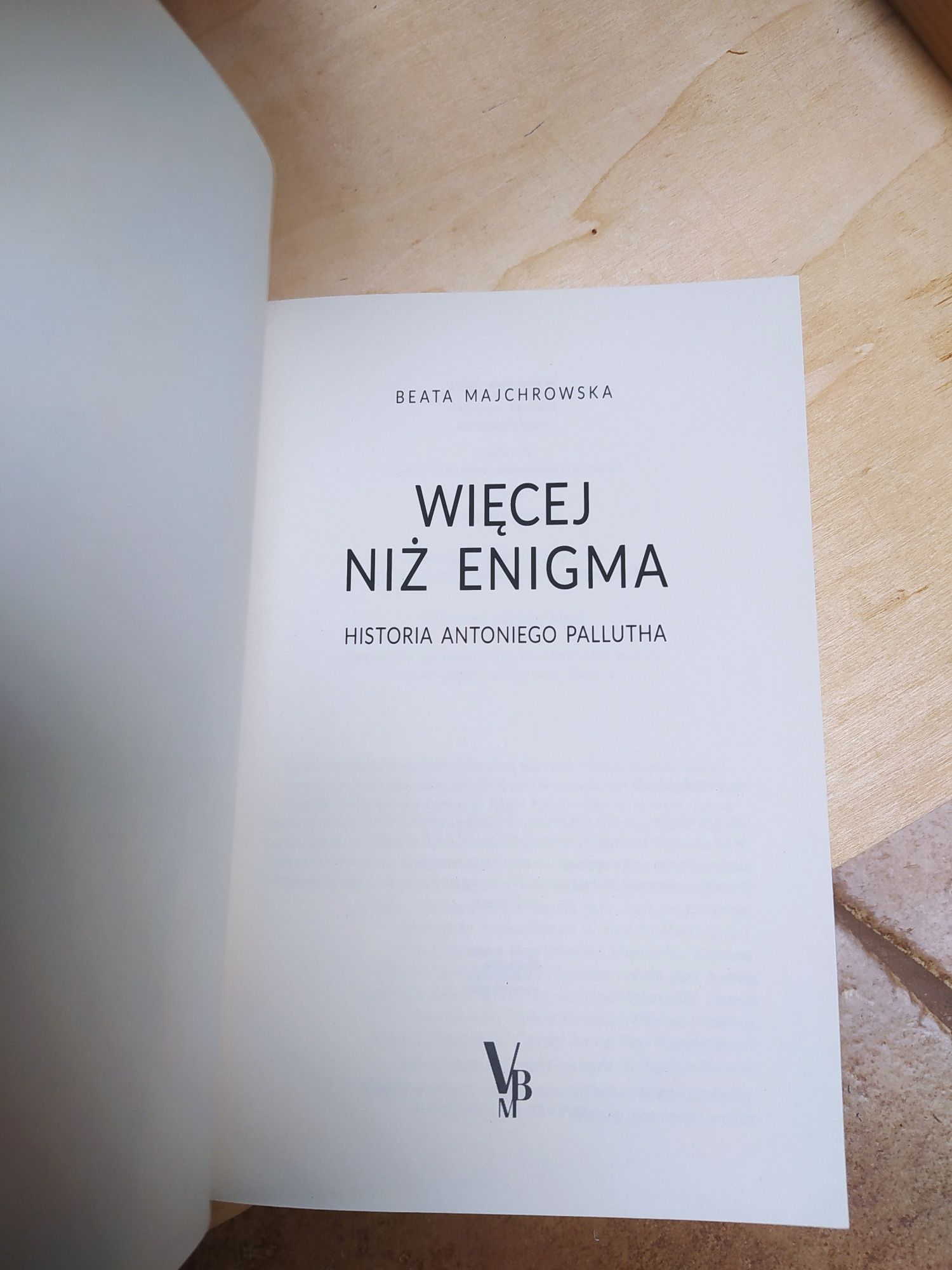 Więcej niż Enigma. Historia Antoniego Pallutha. Beata Majchrowska