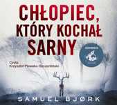 Chłopiec, który kochał sarny audiobook Sonia Draga Samuel Bjrk Rok