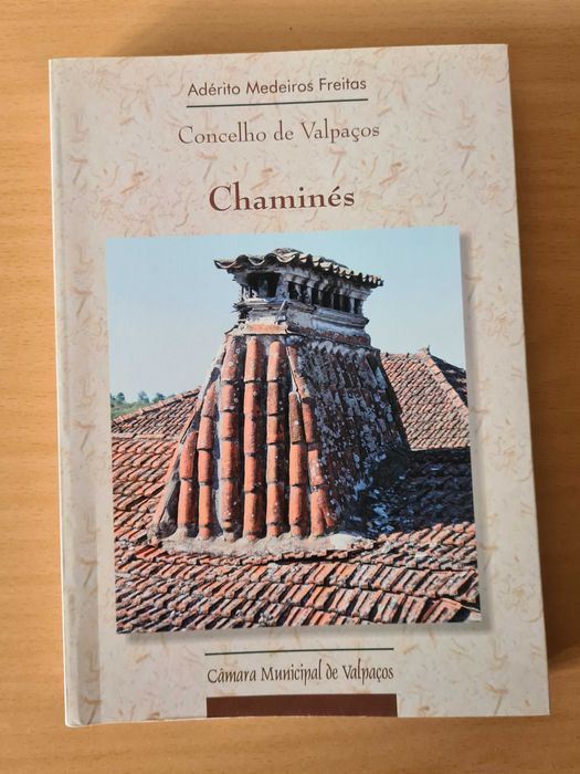 Livro "Concelho de Valpaços: Chaminés" de Adérito Medeiros Freitas