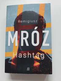 Kryminał Remigiusza Mroza "Hashtag"