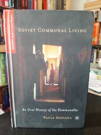 Paola Messana – Soviet Communal Living: Oral History of the Kommunalka