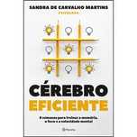 Cérebro Eficiente, Sandra de Carvalho Martins