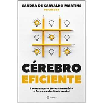 Cérebro Eficiente, Sandra de Carvalho Martins
