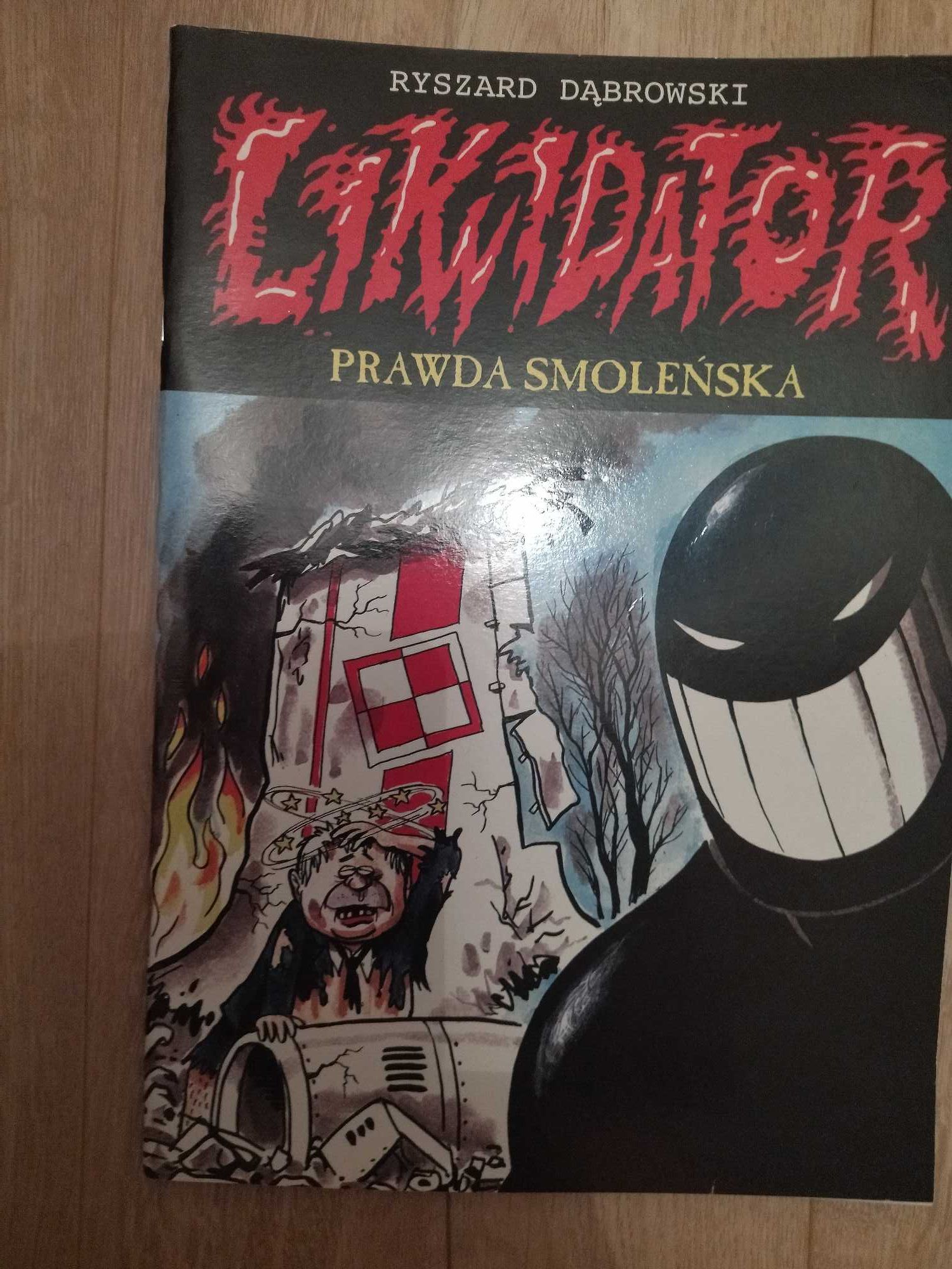 Likwidator Prawda smoleńska Ryszard Dąbrowski