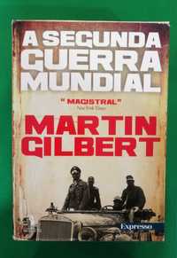 A Segunda Guerra Mundial - Martin Gilbert