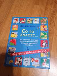 "Co to znaczy... "Grzegorz Kasdepke - książka edukacyjna