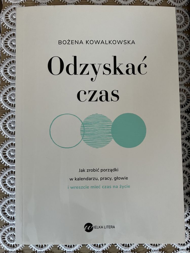 Odzyskać czas Jak zrobić porządki Bożena Kowalkowska