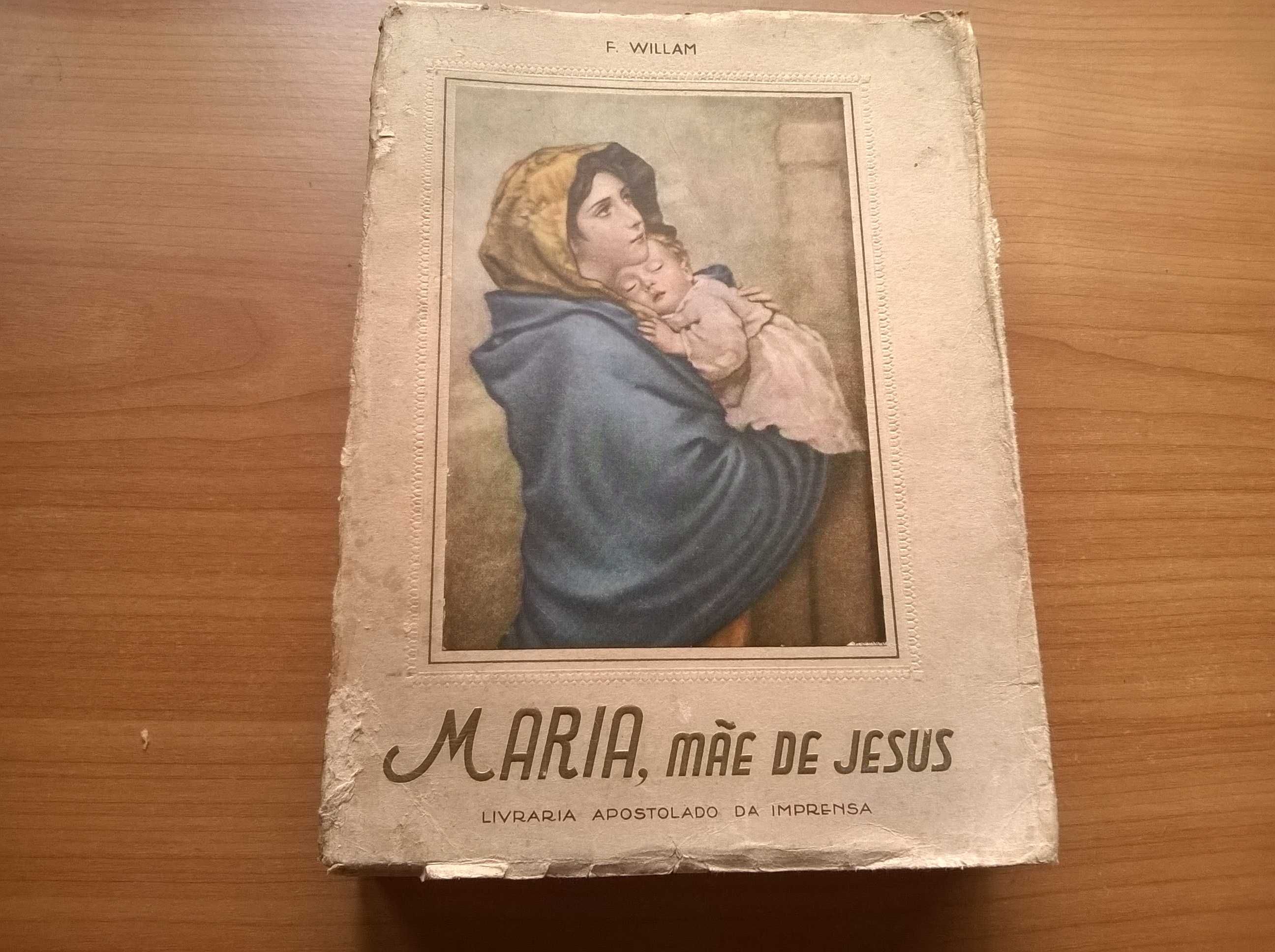 Maria, Mãe de Jesus - F. Willam