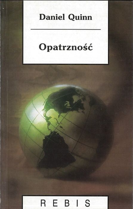 Opatrzność, Daniel Quinn
