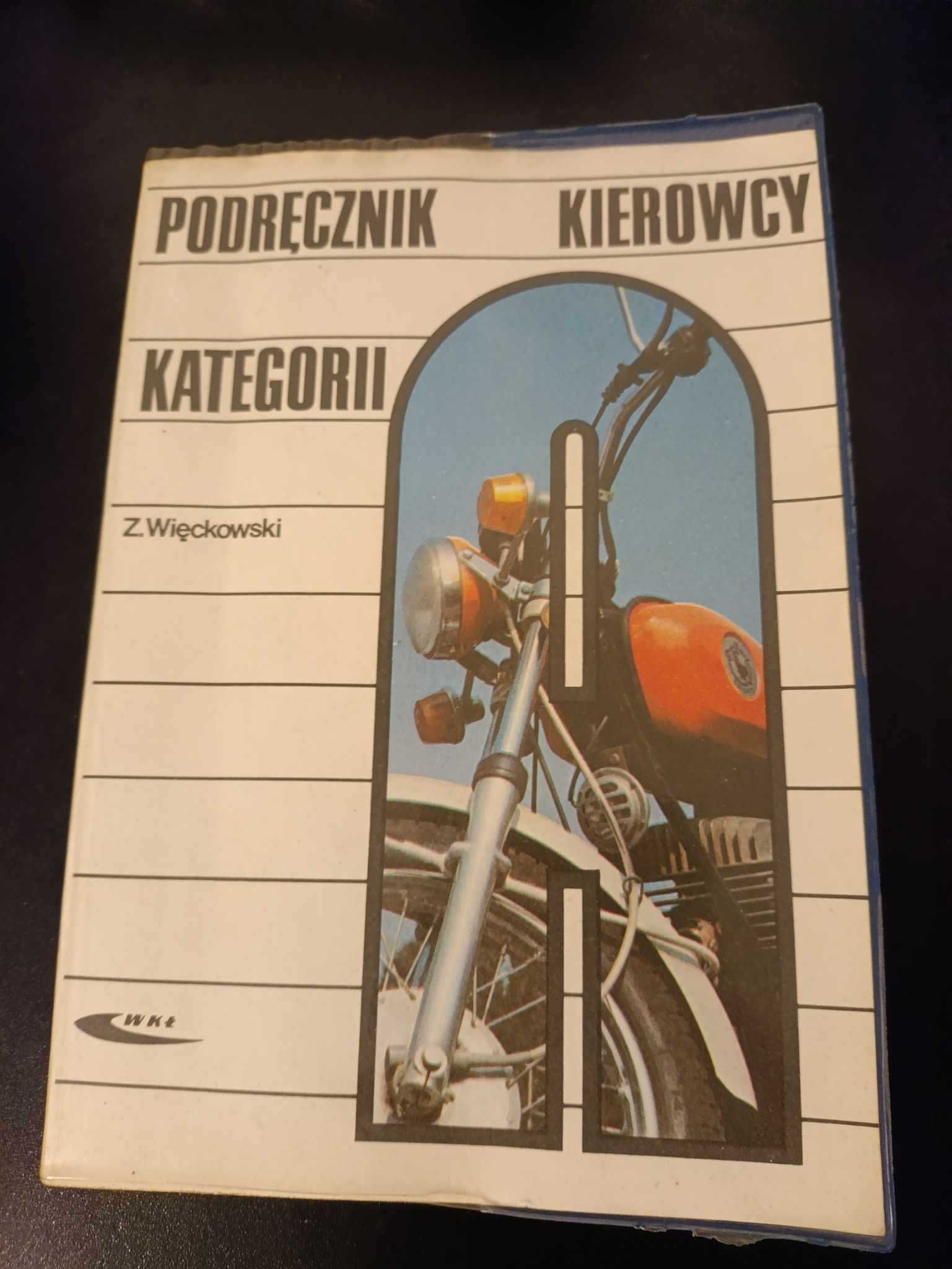 Podręcznik kierowcy kategorii A - Z. Wieckowski