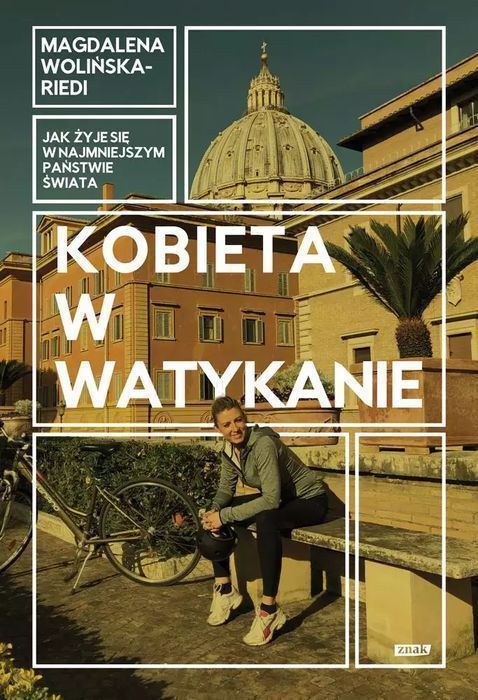 Kobieta w Watykanie. Jak żyje się w najmniejszym państwie świata. Znak