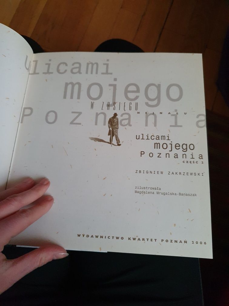 Ulicami mojego Poznania Zbigniew Zakrzewski cz. II wyd 2005