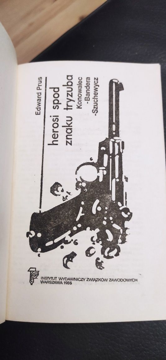"Herosi spod znaku tryzuba" Edward Prus