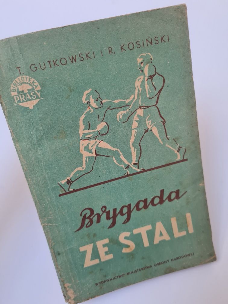Brygada ze stali - T.Gutkowski, R.Kosiński