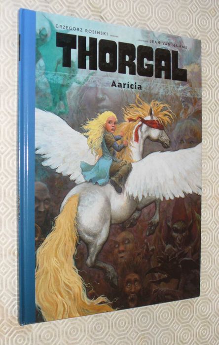 Thorgal - Aaricia - Des. Grzeorz Rosinski; Arg; Jean Van Hamme
