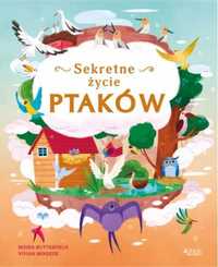 Sekretne życie ptaków - Moira Butterfield, Vivian Mineker, Sławomir S