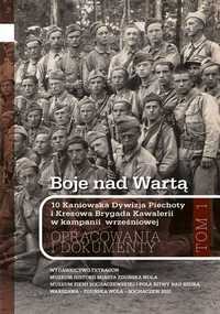 Boje nad Wartą. 10 Kaniowska Dywizja Piechoty 1939 tom I - II unikat