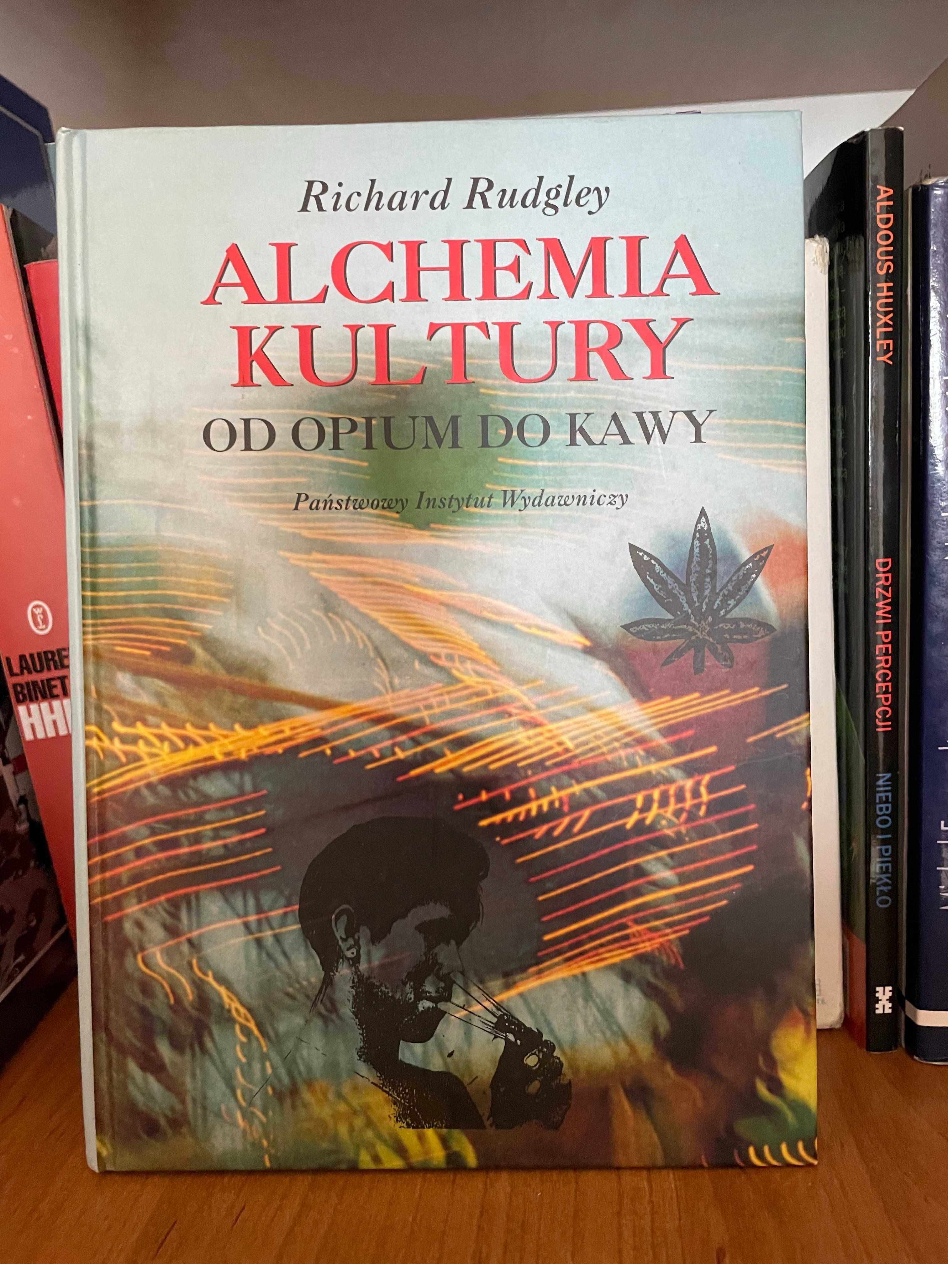 Alchemia kultury. Od opium do kawy, Autor: Richard Rudgley