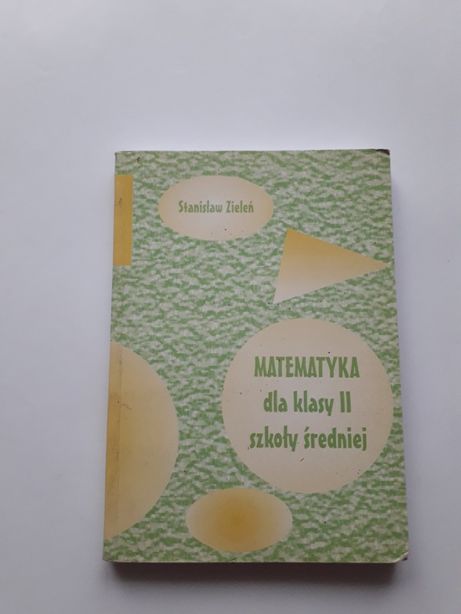 Matematyka dla klasy II szkoły średniej - Stanisław Zieleń