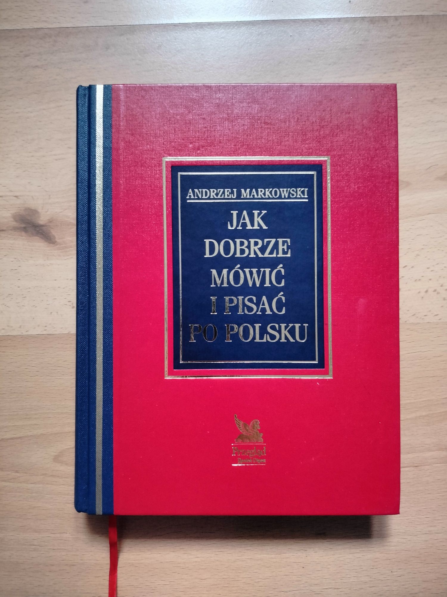Andrzej Markowski "Jak dobrze mówić i pisać po polsku"