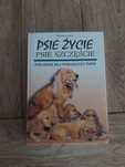 Ksiażka poradnik Psie Życie Psie SZCZEŚCIE