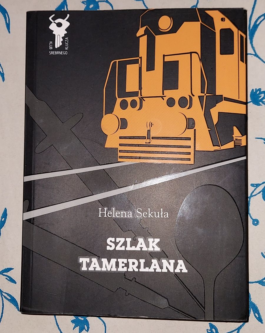 Szlak Tamerlana - Helena Sekula