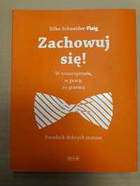 Zachowuj  się  w towarzystwie   w pracy   za granicą