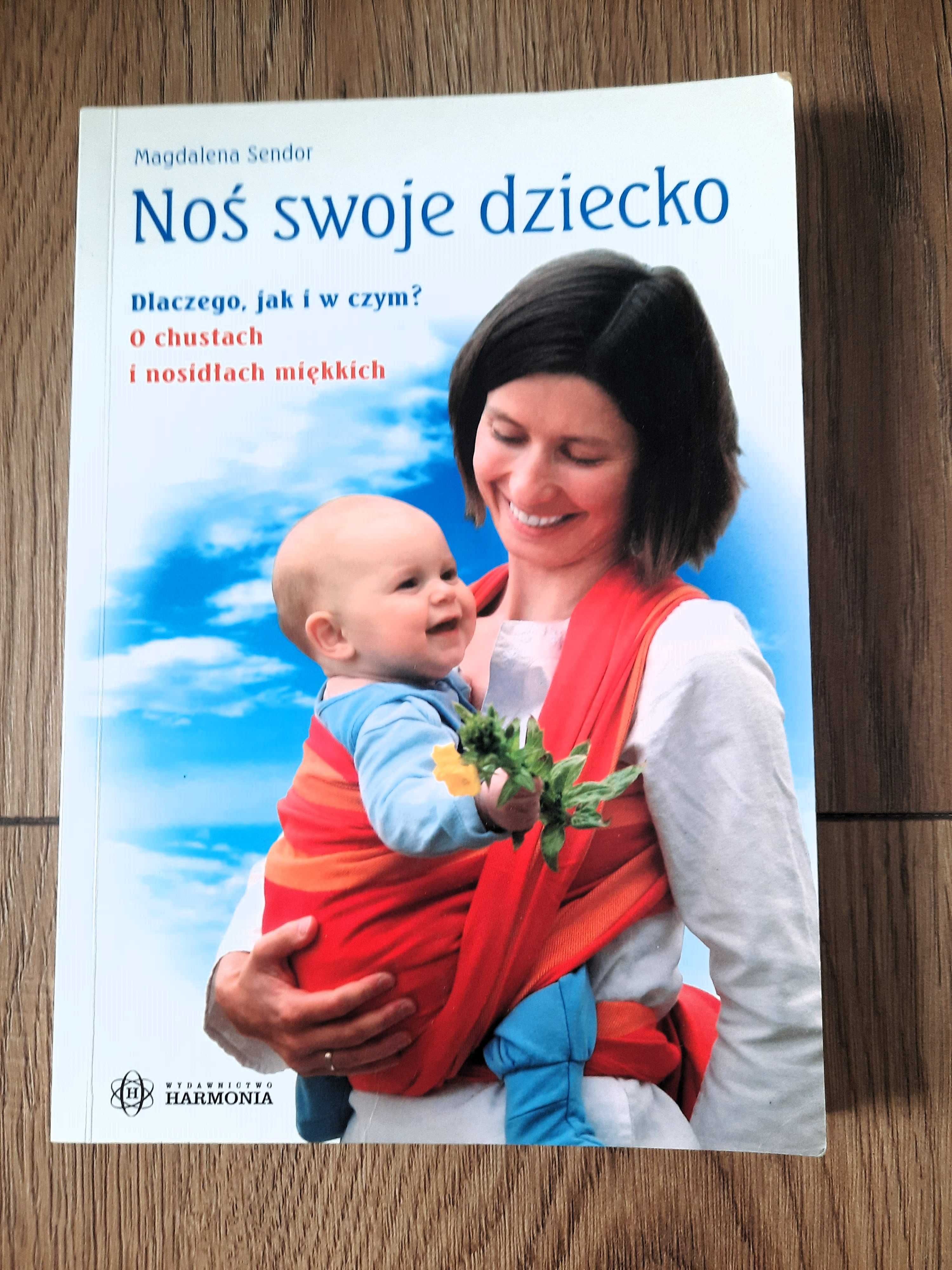 Magdalena Sendor - Noś swoje dziecko