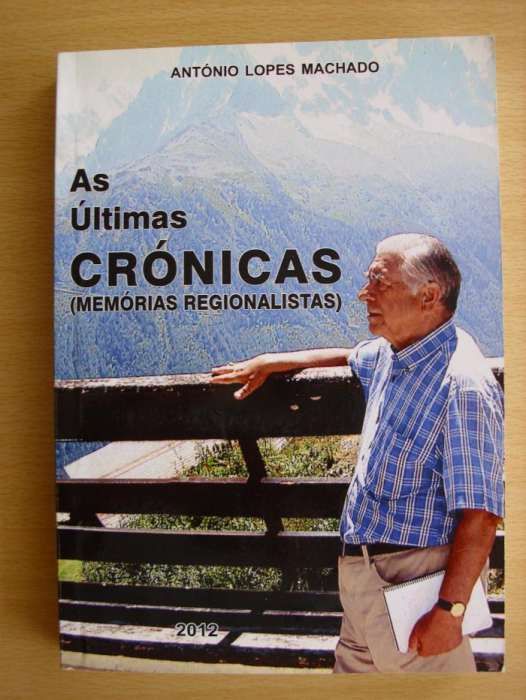 As Últimas Crónicas de António Lopes Machado
