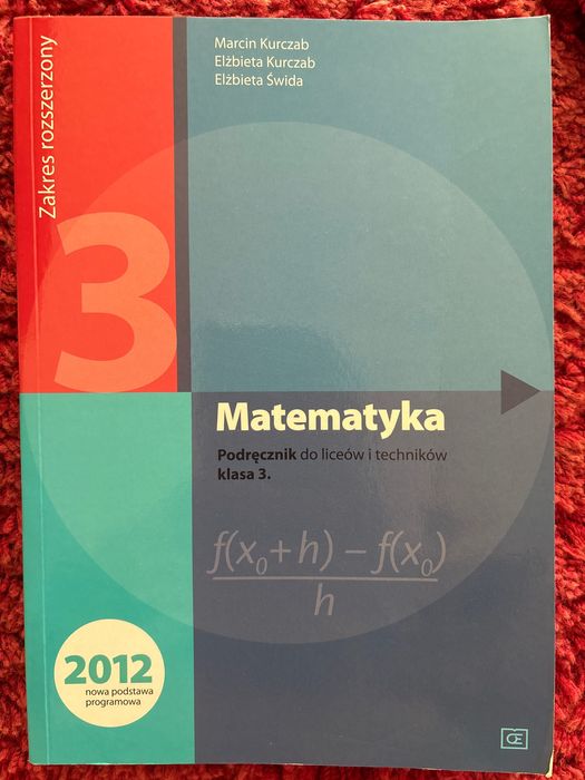 Matematyka 3 zakres rozszerzony do liceum i technikum Kurczab