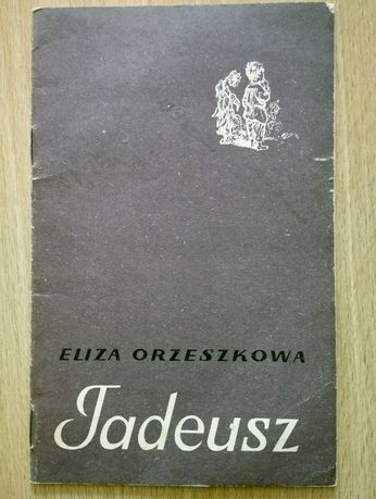 Tadeusz, Eliza Orzeszkowa