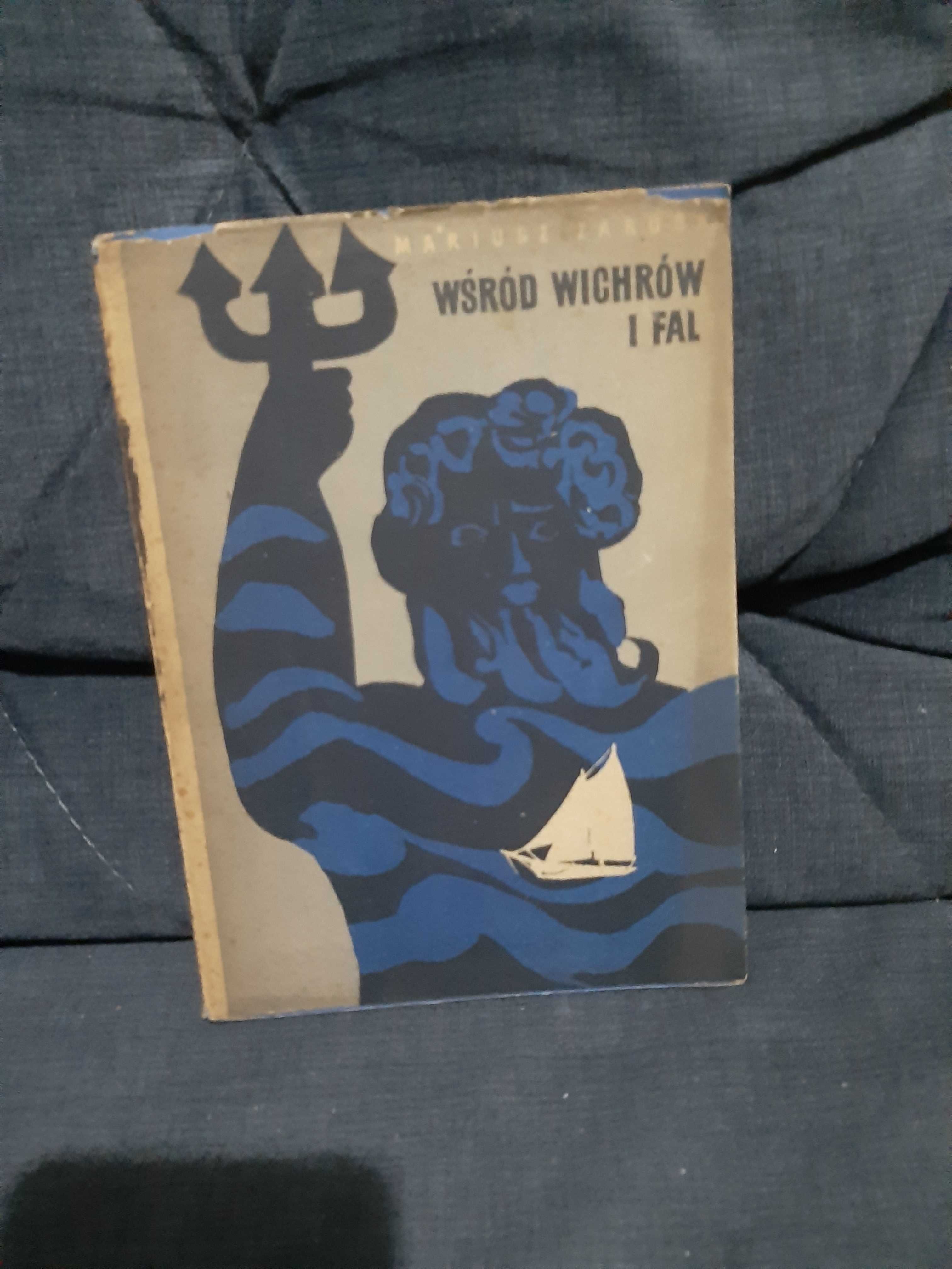 M. Zarusk " Wśród wichrów i fal "