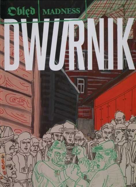 Edward Dwurnik Obłęd Katalog