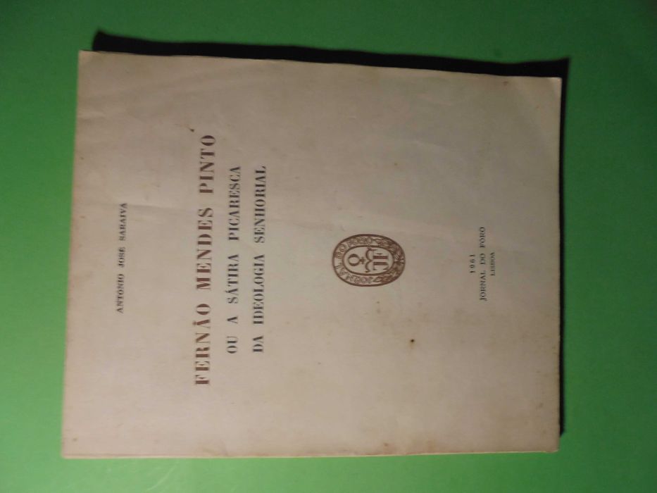 Saraiva (António José);Fernão Mendes Pinto ou a Sátira Picaresca