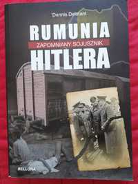Rumunia. Zapomniany sojusznik Hitlera - Dennis Deletant
