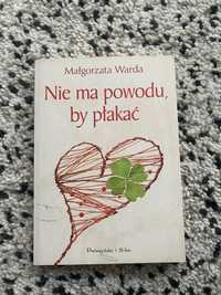 Ksiazka „nie ma powodu by płakać”