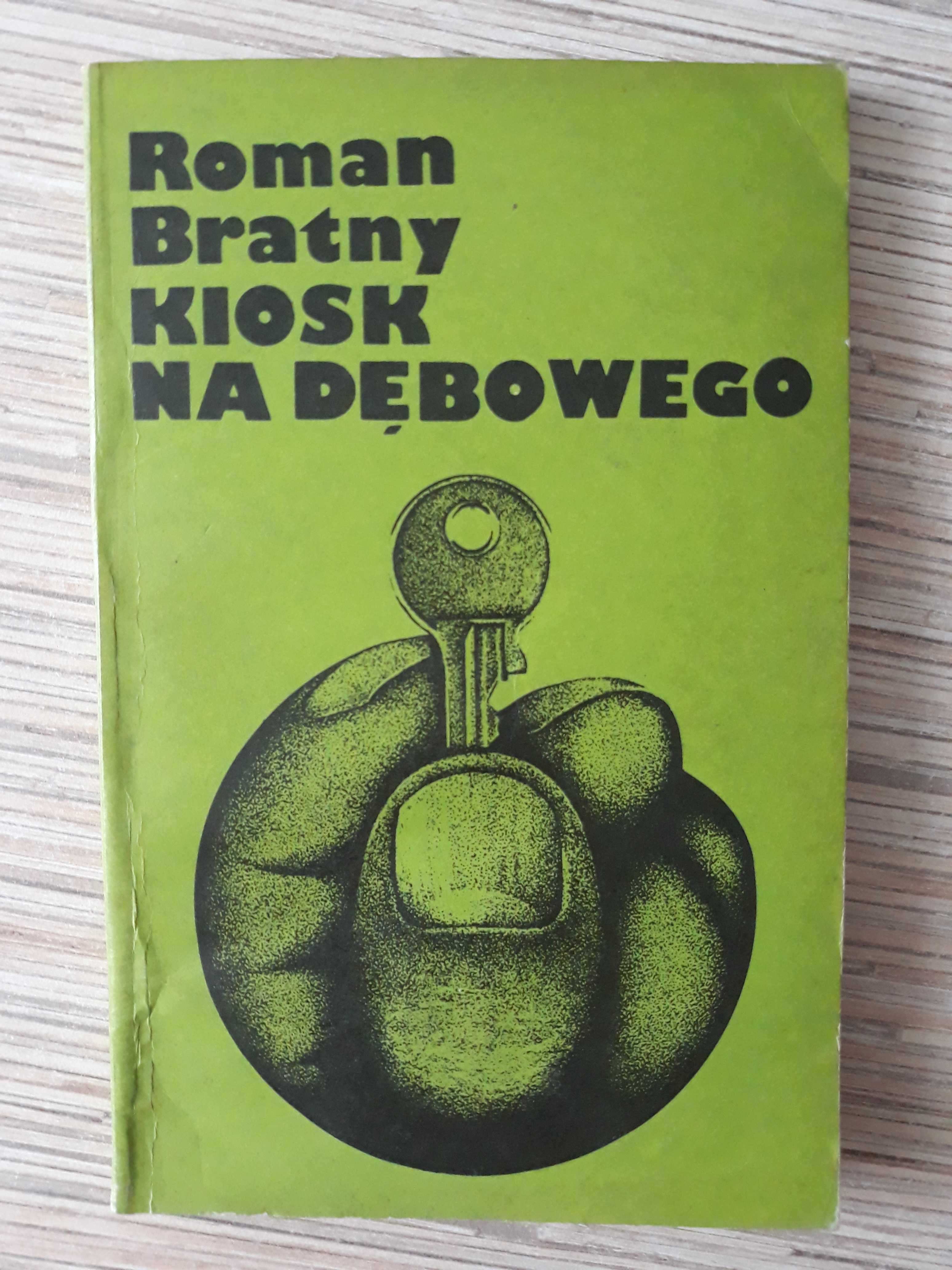 Roman Bratny "Kiosk na dębowego"