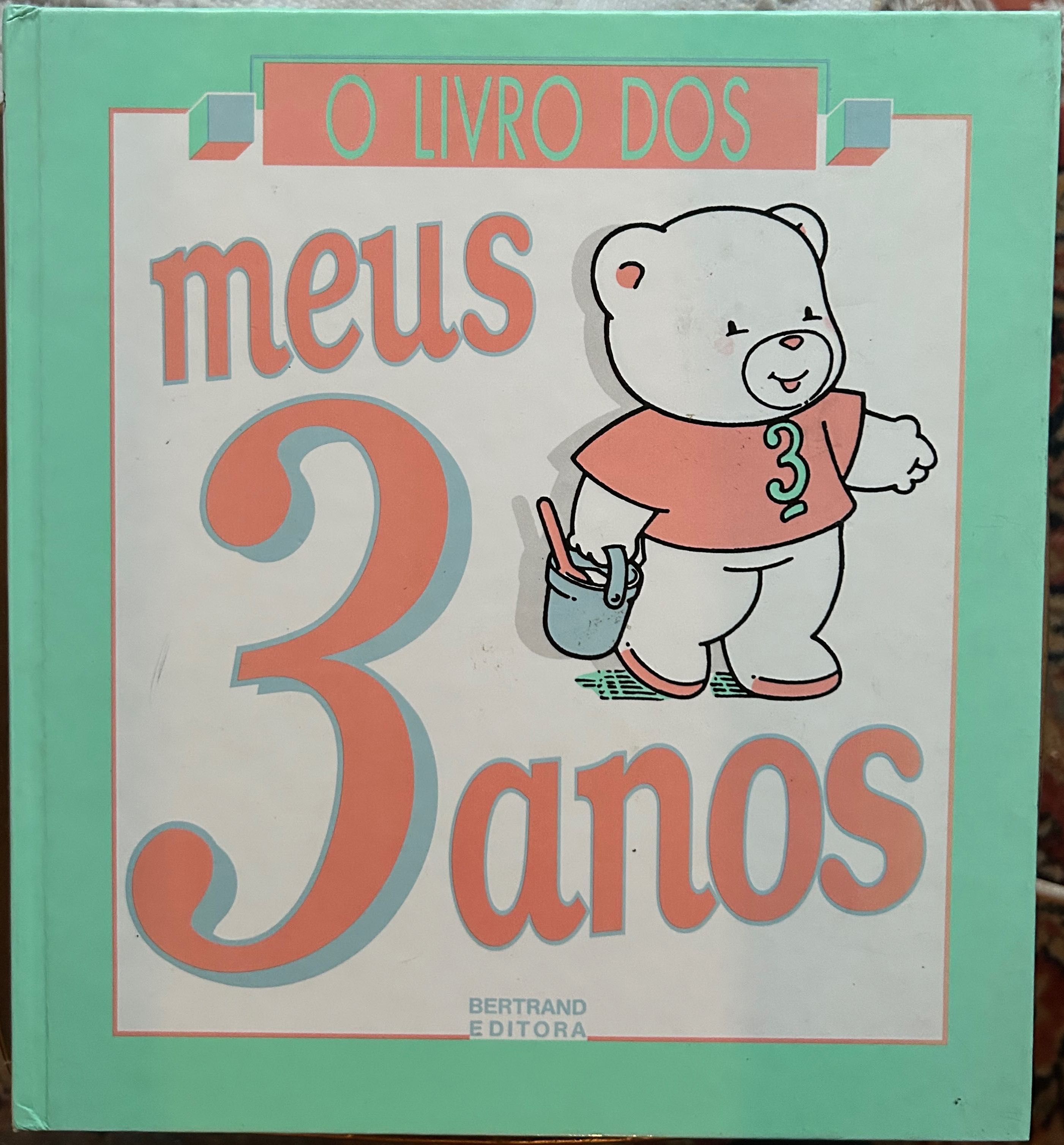 Bertrand Editora - O Livro dos meus 3 anos