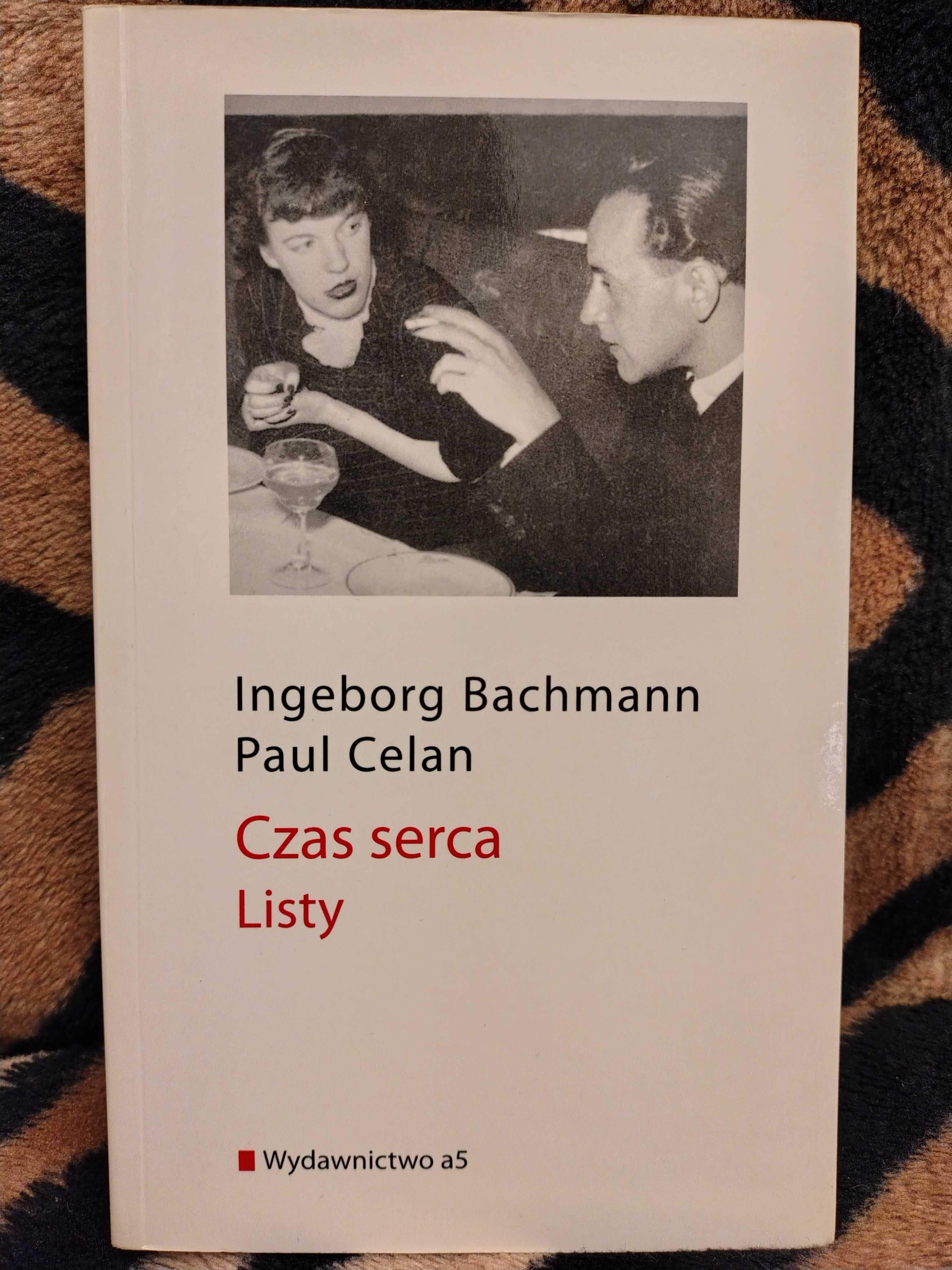 Ingeborg Bachmann Paul Celan Czas serca Listy