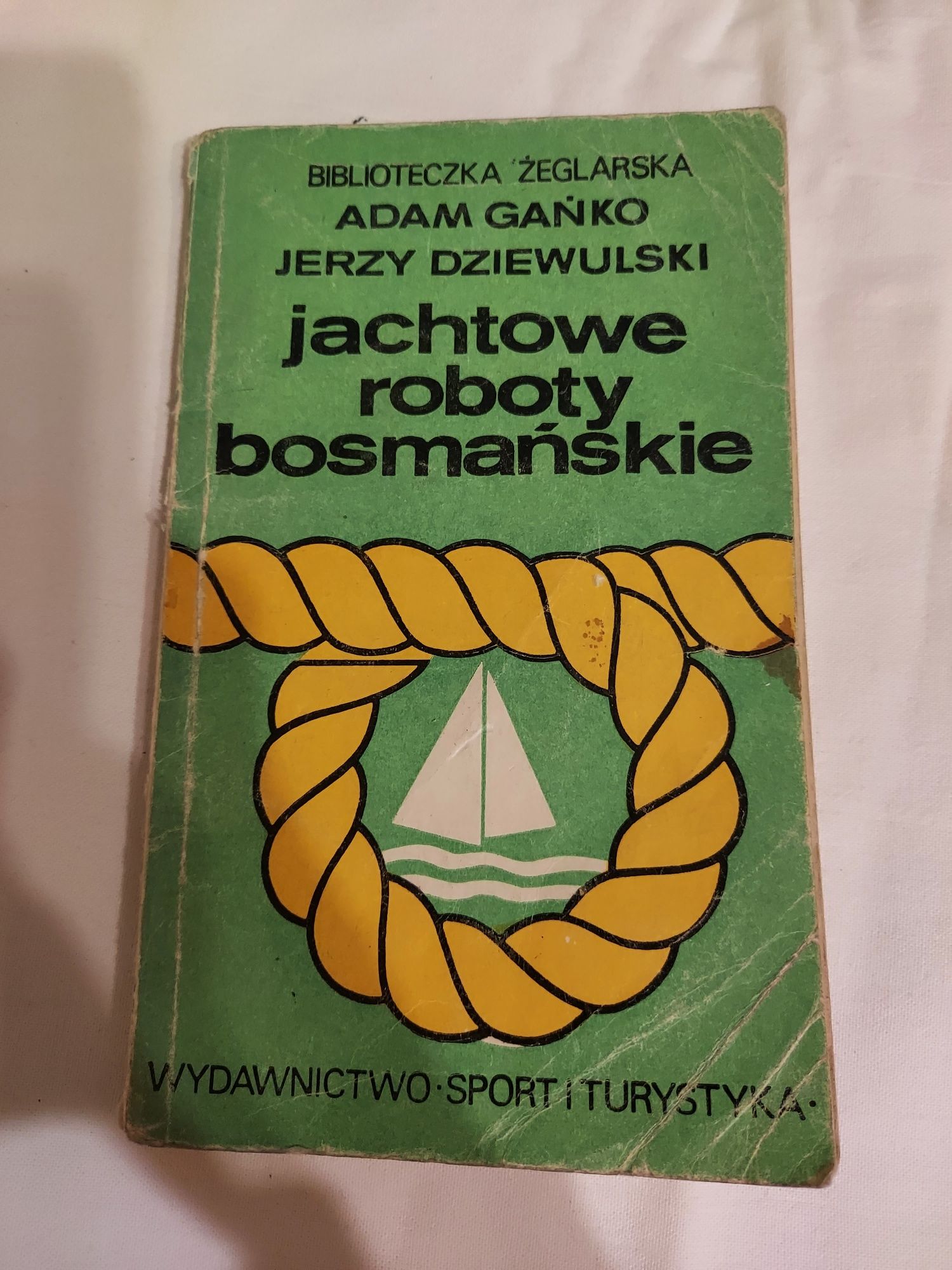 Jachtowe roboty bosmańskie Książka