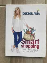 Smart shopping. Kupuj świadomie. Doktor Ania