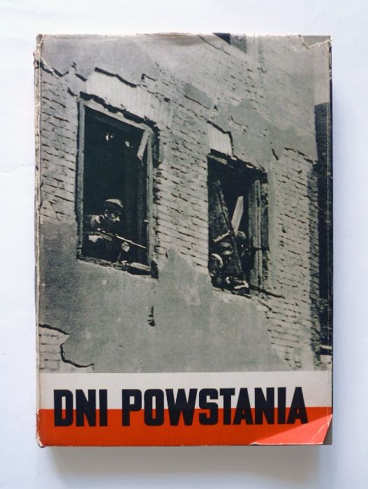 Dni powstania Kronika fotograficzna walczącej Warszawy