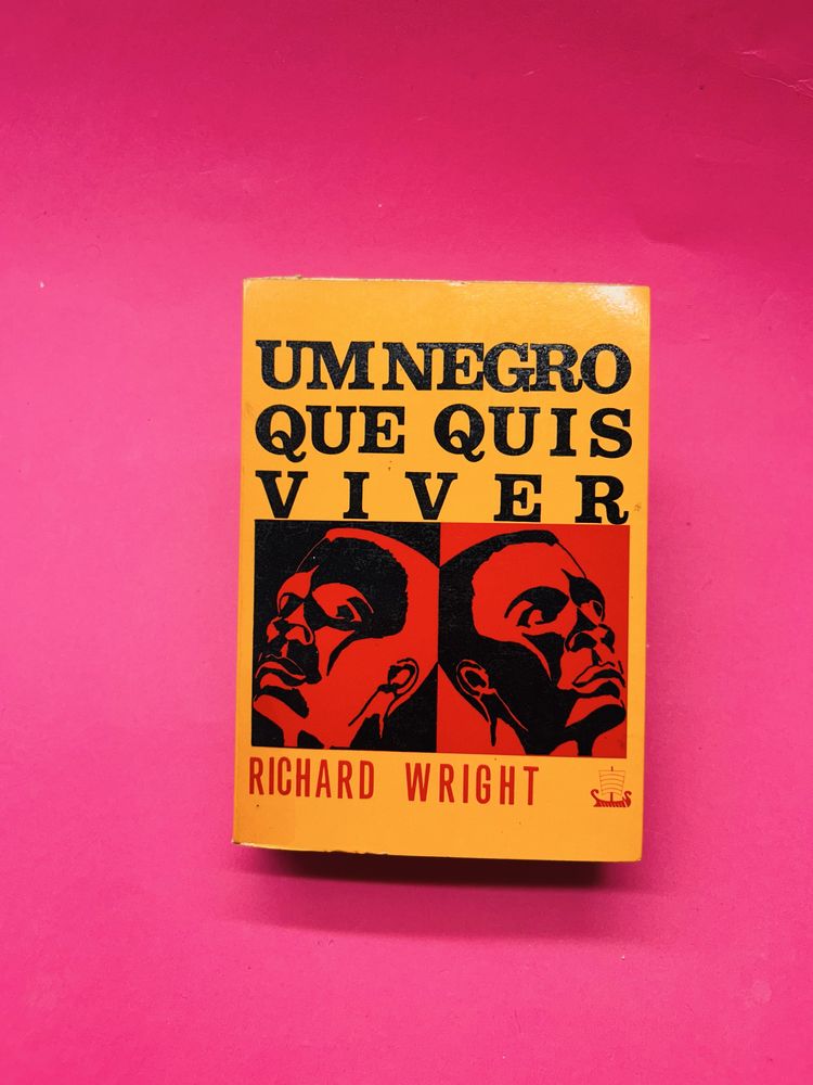RICHARD WRIGHT UM NEGRO QUE QUIS VIVER