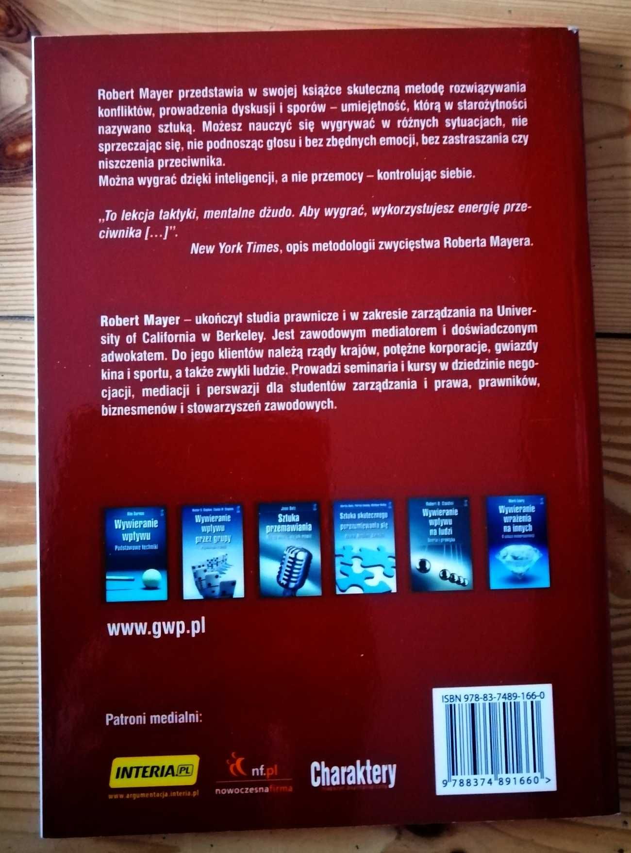 Sztuka argumentacji Jak wygrać każdy spór Robert Mayer
