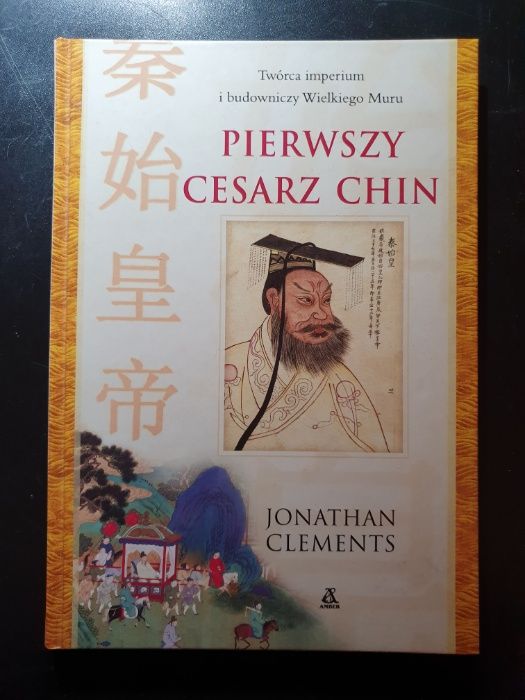Pierwszy cesarz chin książka Clements historia chin biały kruk